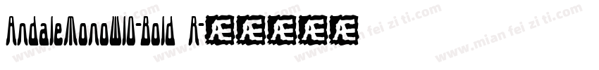 AndaleMonoW10-Bold R字体转换